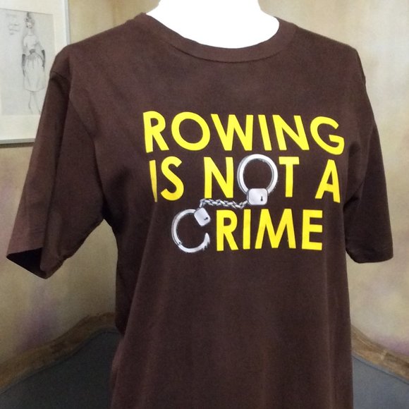 NWOT "Rowing Is Not A Crime" brown tee, size M - Picture 1 of 7